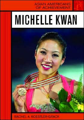 Cover for Rachel A. Koestler-Grack · Michelle Kwan (Gebundenes Buch) (2007)