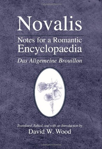 Cover for Novalis · Notes for a Romantic Encyclopaedia: Das Allgemeine Brouillon (Suny Series, Intersections: Philosophy and Critical Theory) (Gebundenes Buch) (2007)