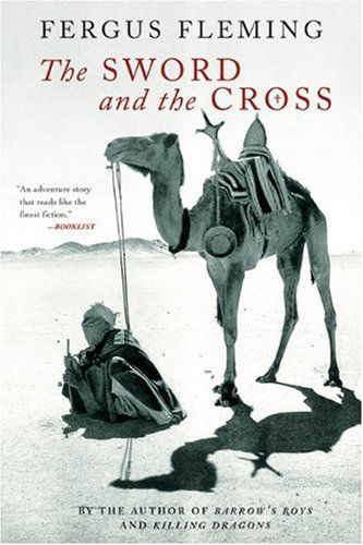 Cover for Fergus Fleming · The Sword and the Cross: Two men and an Empire of Sand (Taschenbuch) [Reprint edition] (2004)