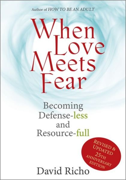 Cover for David Richo · When Love Meets Fear (Paperback Book) (2022)
