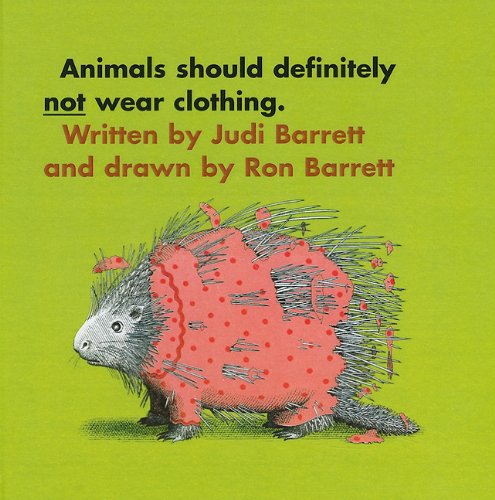 Animals Should Definitely Not Wear Cloth - Judi Barrett - Książki - Perfection Learning - 9780812405736 - 2010