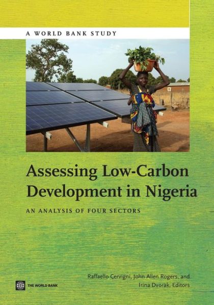 Cover for Raffaello Cervigni · Assessing Low-carbon Development in Nigeria: an Analysis of Four Sectors (Paperback Book) (2013)