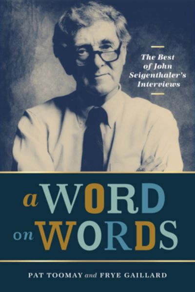 Cover for Andrew Maraniss · A Word on Words: The Best of John Seigenthaler's Interviews (Hardcover Book) (2023)