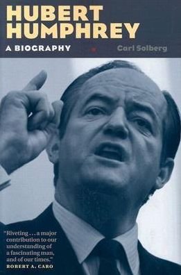 Cover for Carl Solberg · Hubert Humphrey: A Biography (Paperback Book) (2003)