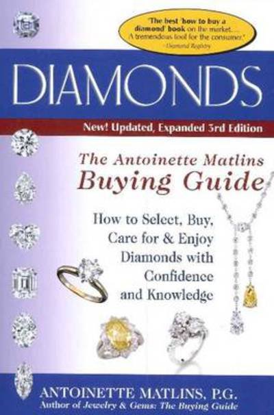 Cover for Antoinette Matlins · Diamonds (3rd Edition): The Antoinette Matlin's Buying Guide (Paperback Bog) [3rd Edition, New, Updated and Expanded edition] (2011)