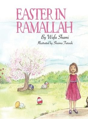 Cover for Wafa Shami · Easter in Ramallah (Hardcover Book) (2020)
