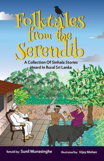 Cover for Sunil (Soma) Munasinghe · Folktales From The Serendib (Paperback Book) (2016)
