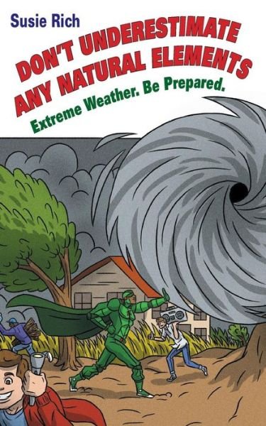 Cover for Susie Rich · DUANE : Don't Underestimate Any Natural Elements : Extreme Weather. Be Prepared (Taschenbuch) (2017)