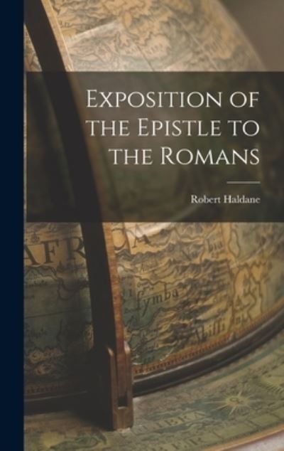 Cover for Robert Haldane · Exposition of the Epistle to the Romans (Book) (2022)