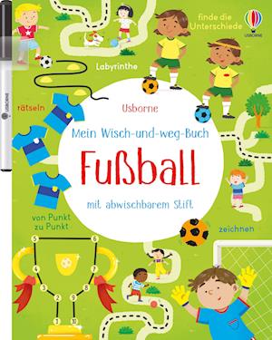 Cover for Kirsteen Robson · Mein Wisch-und-weg-Buch: Fußball (Bok) (2025)