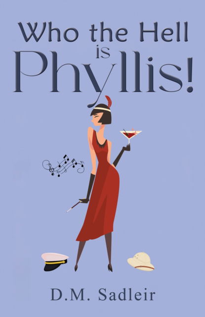 Cover for D.M. Sadleir · Who the Hell is Phyllis! (Paperback Book) (2024)