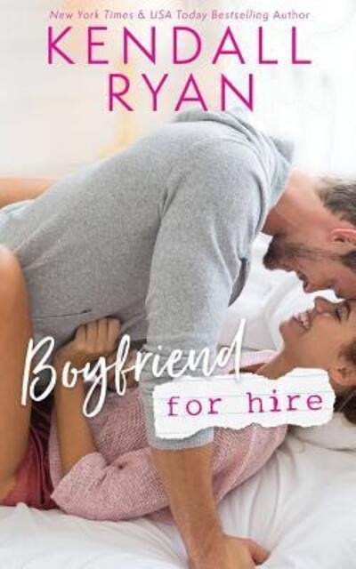 Cover for Kendall Ryan · Boyfriend for Hire (Paperback Book) (2019)