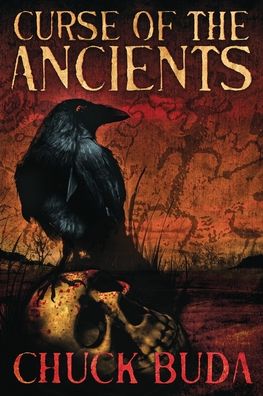 Cover for Chuck Buda · Curse of the Ancients (Book) (2022)