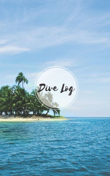 Cover for Saltyhairbooks · Dive Log (Paperback Book) (2019)