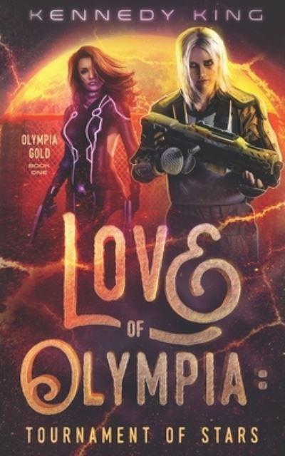 Cover for Kennedy King · Love of Olympia (Book) (2019)