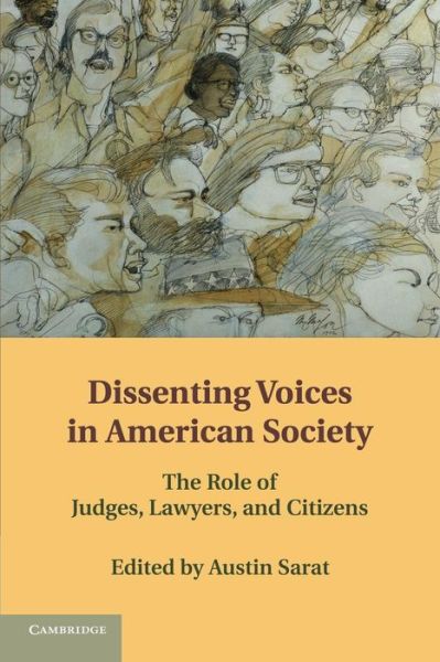 Cover for Austin Sarat · Dissenting Voices in American Society: The Role of Judges, Lawyers, and Citizens (Paperback Book) (2014)