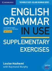 Cover for Louise Hashemi · English Grammar in Use Supplementary Exercises Book with Answers: To Accompany English Grammar in Use Fifth Edition - Grammar in Use (Paperback Book) [5 Revised edition] (2019)