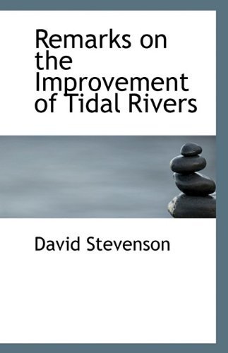 Cover for David Stevenson · Remarks on the Improvement of Tidal Rivers (Pocketbok) (2009)