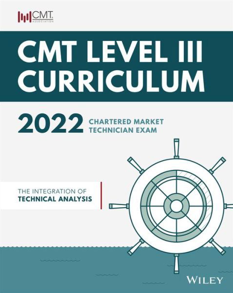 Cover for CMT Association · CMT Curriculum Level III 2022: The Integration of Technical Analysis (Pocketbok) (2021)