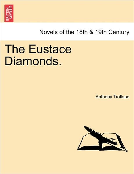 Cover for Trollope, Anthony, Ed · The Eustace Diamonds. (Paperback Book) (2011)