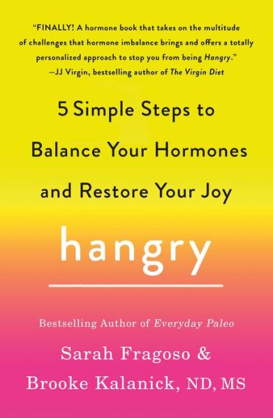 Cover for Sarah Fragoso · Hangry: 5 Simple Steps to Balance Your Hormones and Restore Your Joy (Paperback Book) (2021)