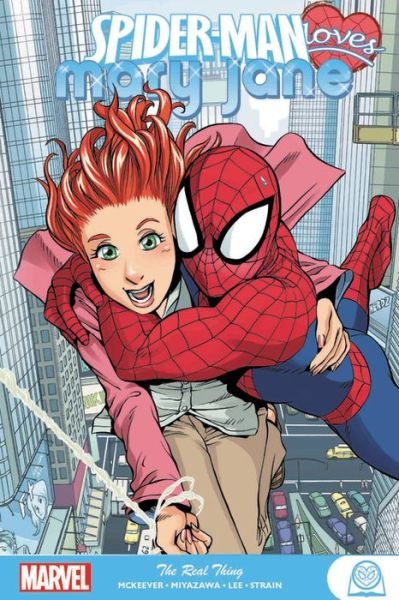 Cover for Sean McKeever · Spider-Man Loves Mary Jane: The Real Thing (Pocketbok) (2019)