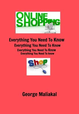 Cover for George Maliakal · Online Shopping - Everything You Need to Know.: All in One Referance Book (Hardcover Book) (2020)