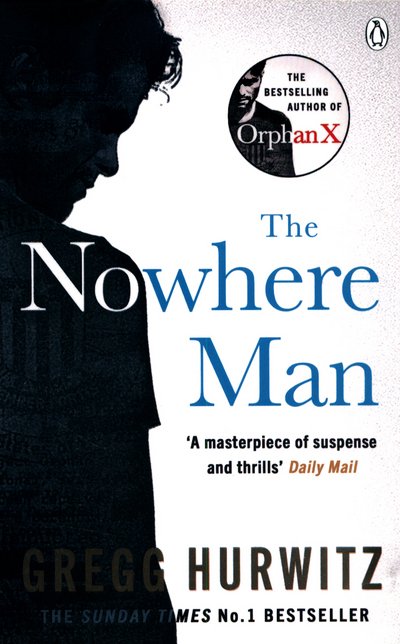 Cover for Gregg Hurwitz · The Nowhere Man - An Orphan X Novel (Paperback Book) (2017)