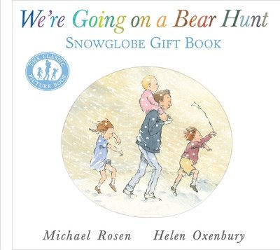 Cover for Michael Rosen · We're Going on a Bear Hunt: Snowglobe Gift Book (Innbunden bok) (2017)