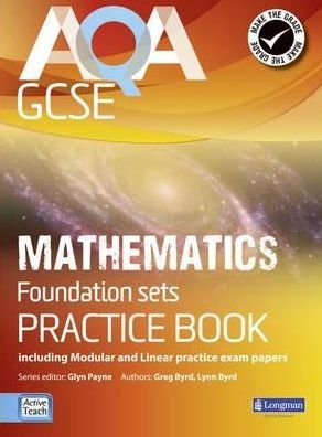 Cover for Glyn Payne · AQA GCSE Mathematics for Foundation sets Practice Book: including Modular and Linear Practice Exam Papers - AQA GCSE Maths 2010 (Pocketbok) (2010)