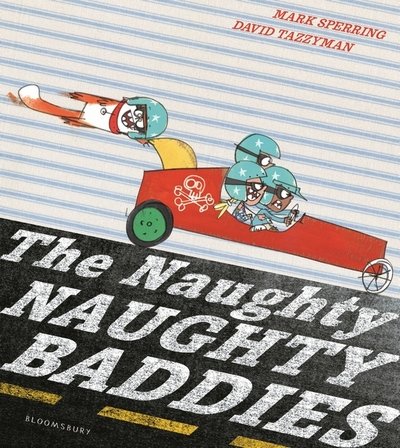 Cover for Mark Sperring · The Naughty Naughty Baddies (Paperback Book) (2017)
