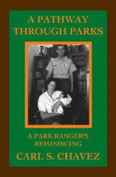 Cover for Carl S. Chavez · A Pathway Through Parks (Paperback Book) (2004)