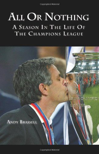 Cover for Andy Brassell · All or Nothing: a Season in the Life of the Champions League (Paperback Book) (2006)