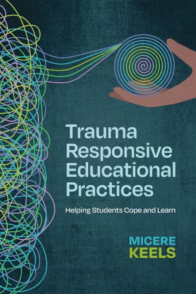 Cover for Micere Keels · Trauma Responsive Educational Practices (Taschenbuch) (2023)