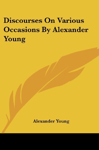 Cover for Alexander Young · Discourses on Various Occasions by Alexander Young (Paperback Book) (2007)
