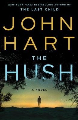 Cover for John Hart · The hush (Book) [Large print edition. edition] (2018)