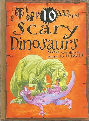 Cover for Carolyn Franklin · Scary Dinosaurs (Top 10 Worst) (Hardcover Book) (2010)