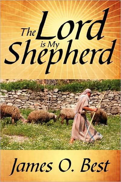Cover for James Best · The Lord is My Shepherd (Paperback Book) (2008)