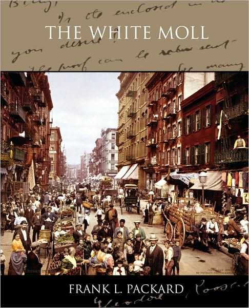 Cover for Frank L Packard · The White Moll (Paperback Book) (2010)