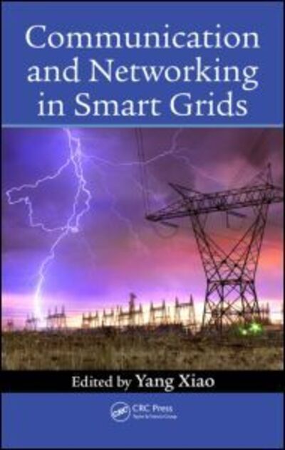 Cover for Yang Xiao · Communication and Networking in Smart Grids (Hardcover Book) (2012)