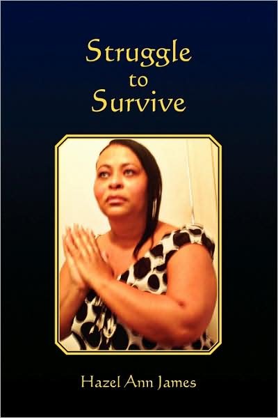 Cover for Hazel Ann James · Struggle to Survive (Paperback Book) (2009)