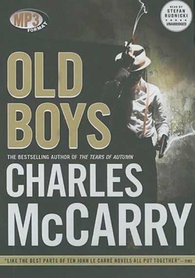 Cover for Charles McCarry · Old Boys (MP3-CD) (2010)
