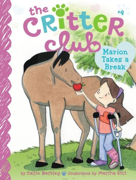 Cover for Callie Barkley · Marion Takes a Break (The Critter Club) (Hardcover Book) (2013)