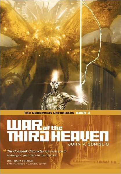 Cover for John V. Coniglio · War of the Third Heaven: Book 3 of the Godspeak Chronicles (Hardcover Book) (2011)