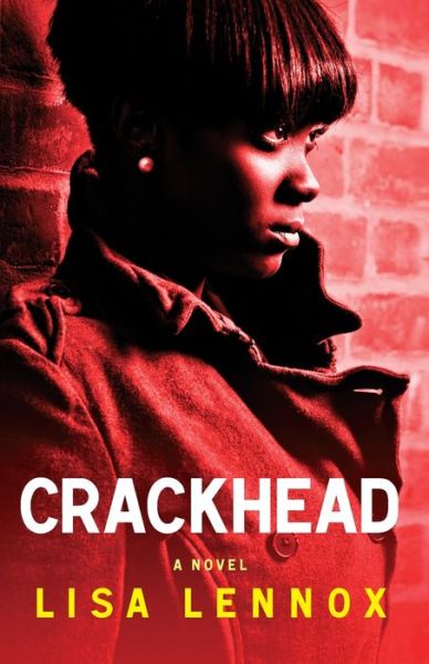 Cover for Lisa Lennox · Crackhead (Paperback Book) (2012)