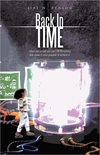 Cover for Ijae N Benson · Back in Time (Taschenbuch) (2011)