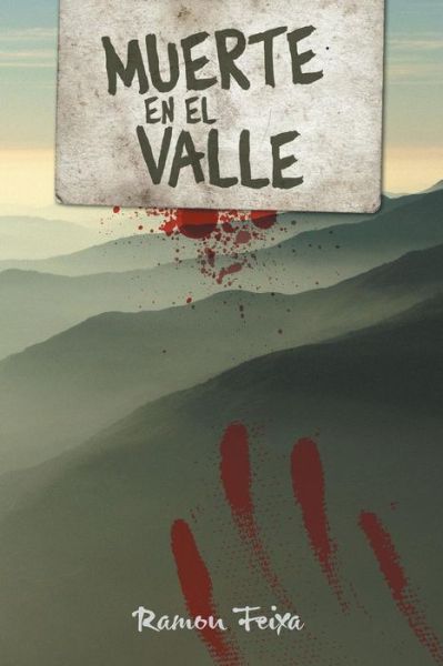 Muerte en El Valle - Ramon Feixa - Books - PalibrioSpain - 9781463369736 - June 10, 2014