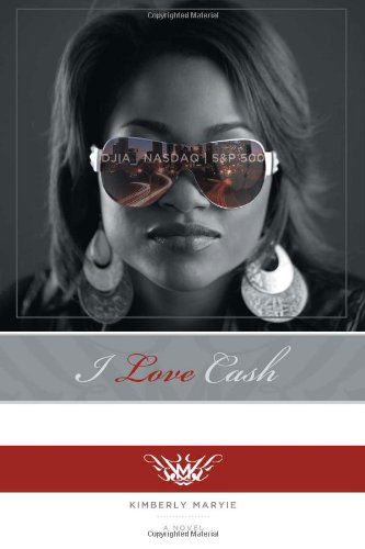 Cover for Kimberly Maryie · I Love Cash (Paperback Bog) (2011)