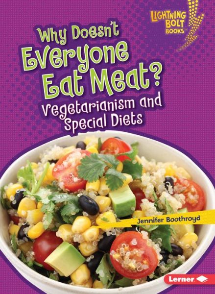 Cover for Jennifer Bothroyd · Why Doesnt Everyone Eat Meat: Vegetarianism and Special Diets - Healthy Eating Lightning Bolt (Paperback Book) (2016)