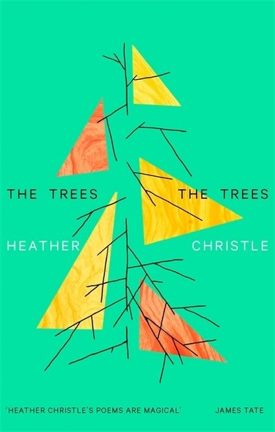 Cover for Heather Christle · The Trees The Trees (Paperback Bog) (2019)